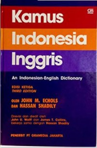 KAMUS INGGRIS INDONESIA = AN INDONESIAN-ENGLISH DICTIONARY