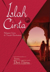 ISLAH CINTA : MELEPAS CINTA DI TANAH HINDUSTAN