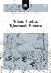 ISLAM, TRADISI, KHAZANAH BUDAYA