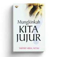 MUNGKINKAH KITA JUJUR