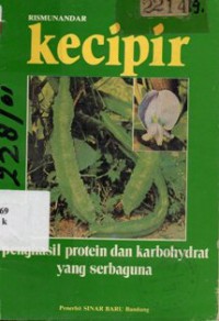 KECIPIR PENGASIL PROTEIN DAN KARBOHYDRAT YANG SERBAGUNA