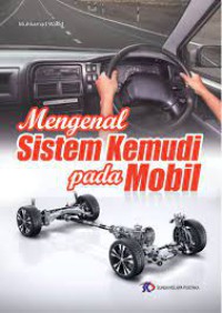 MENGENAL SISTEM KEMUDI PADA MOBIL