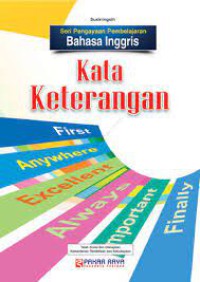 SERI PENGAYAAN PEMBELAJARAN BAHASA INGGRIS : KATA KETERANGAN