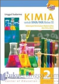 KIMIA 2 UNTUK SMA / MA KELAS XI KELOMPOK PEMINATAN MATEMATIKA DAN ILMU ALAM KURIKULUM 2013