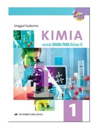 KIMIA 1  UNTUK SMA/A KELAS X KURIKULUM 2013