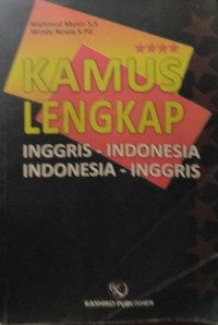 KAMUS LENGKAP INGGRIS - INDONESIA INDONESIA - INGGRIS