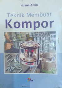 TEKNIK MEMBUAT KOMPOR