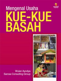 MENGENAL USAHA KUE - KUE BASAH