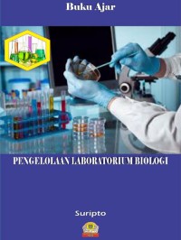 PENGELOLAAN LABORATORIUM BIOLOGI