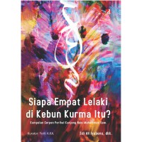 SIAPA EMPAT LELAKI DI KEBUN KURMA ITU?