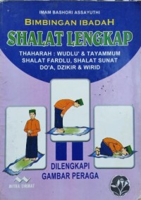 BIMBINGAN IBADAH SHALAT LENGKAP