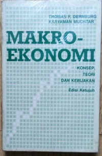 MAKRO - EKONOMI KONSEP, TEORI DAN KEBIJAKAN