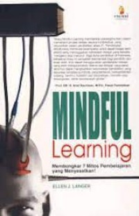 MINDFUL LEARNING