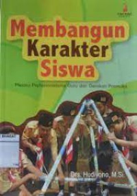 MEMBANGUN KARAKTER SISWA: MELALUI PROFESIONALISME GURU DAN GERAKAN PRAMUKA