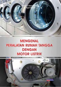 MENGENAL PERALATAN RUMAH TANGGA DENGAN MOTOR LISTRIK