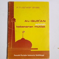 AL QURAN ADALAH KEBENARAN MUTLAK