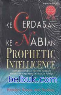 KECERDASAN KENABIAN PROPHETIC INTELLIGENCE