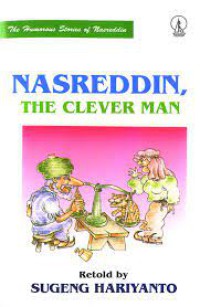 NASREDDIN, THE CLEVER MAN