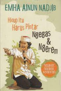 HIDUP ITU HARUS PINTAR NGEGAS & NGEREM