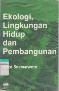 EKOLOGI LINGKUNGAN HIDUP DAN PEMBANGUNAN