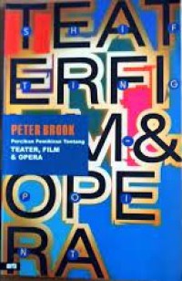 SHIFTING POINT PETER BROOK PERCIKAN PEMIKIRAN TENTANG TEATER, FILM & OPERA