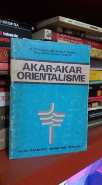 AKAR AKAR ORIENTALISME