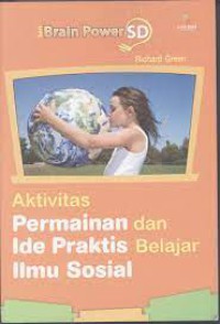 AKTIVITAS PERMAINAN DAN IDE PRAKTIS BELAJAR ILMU SOSIAL