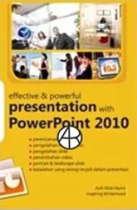 EFFECTIVE & POWERFUL PRESENTATION WITH POWERPOINT 2010