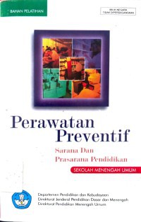 PERAWATAN PREVENTIF SARANA DAN PRASARANA PENDIDIKAN