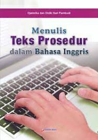 MENULIS TEKS PROSEDUR DALAM BAHASA INGGRIS