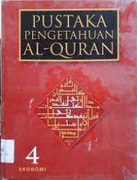 PUSTAKA PENGETAHUAN AL-QURAN 4 : EKONOMI