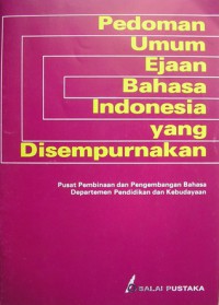 PEDOMAN UMUM EJAAN BAHASA INDONESIA YANG DISEMPURNAKAN