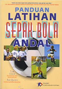 PANDUAN LATIHAN SEPAK BOLA ANDAL