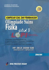 KUMPULAN SOAL DAN PEMBAHASAN OLIMPIADE SAINS FISIKA JILID 3