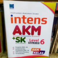 INTENS AKM +SK LEVEL 6 KELAS XI-XII AKM KELAS