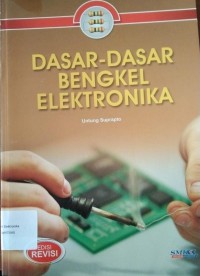 DASAR - DASAR BENGKEL ELEKTRONIKA