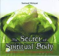 THE SECRET OF SPIRITUAL BODY