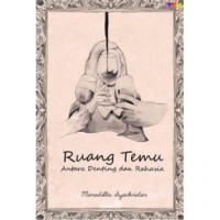 RUANG TEMU 'ANTARA DENTING DAN RAHASIA'