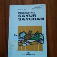 MENGAWETKAN SAYUR SAYURAN