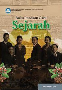 BUKU PANDUAN GURU SEJARAH KURIKULUM MERDEKA KELAS XI