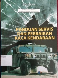 PANDUAN SERVIS DAN PERBAIKAN KACA KENDARAAN