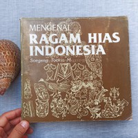 MENGENAL RAGAM HIAS INDONESIA