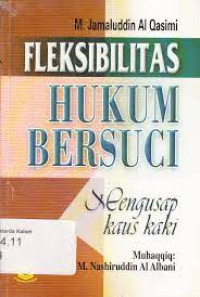 FLEKSIBILITAS HUKUM BERSUCI MENGUSAP KAUS KAKI