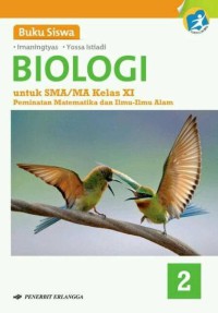 BIOLOGI 2 UNTUK SMA/A KELAS XI PEMINATAN MATEMATIKA DAN ILMU - ILMU ALAM KURIKULUM 2013