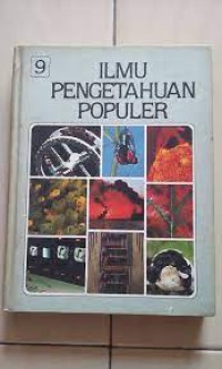 ILMU PENGETAHUAN POPULER 9 : ILMU PENGETAHUAN MANUSIA TEKNOLOGI