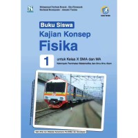 BUKU SISWA KAJIAN KONSEP FISIKA 1 UNTUK KELAS X SMA DAN MA