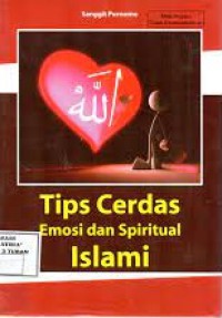 TIPS CERDAS EMOSI DAN SPIRITUAL ISLAMI