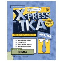 X-PRESS TKA KIMIA UNTUK SMA/MA