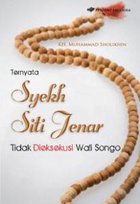 SYEKH SITI JENAR TIDAK DIEKSEKUSI WALI SONGO