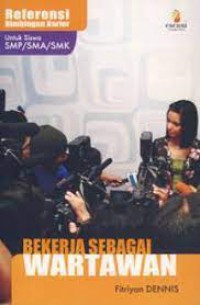 BEKERJA SEBAGAI WARTAWAN